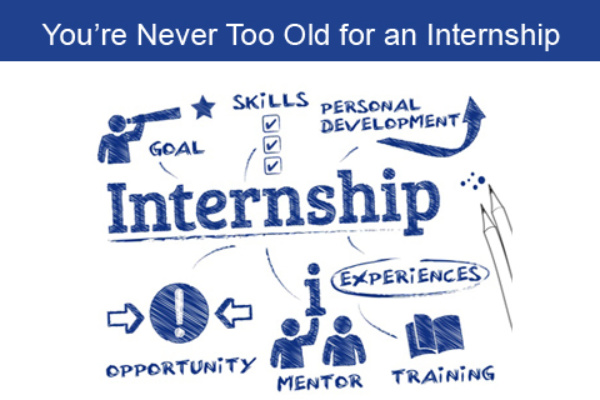 You Are Never Too Old For an Internship